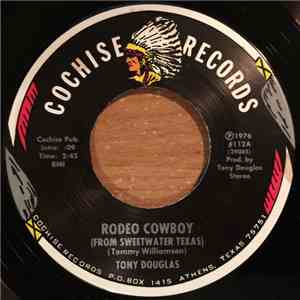 Tony Douglas  - Rodeo Cowboy (From Sweetwater Texas) / Angola Chains flac download