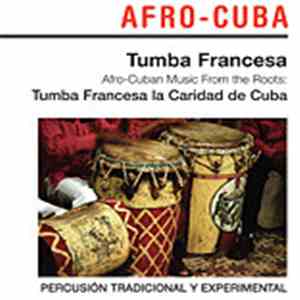 Tumba Francesa - Afro-Cuban Music From The Roots flac download