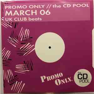 Various - Promo Only UK Club Beats: March 06 flac download