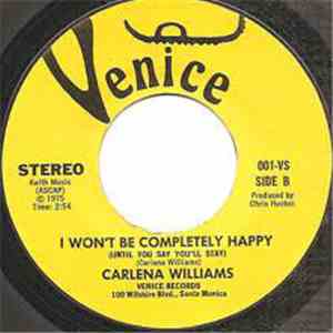 Carlena Williams - Hey Radio / I Won't Be Completely Happy flac download