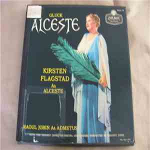 Christoph Willibald Gluck, Kirsten Flagstad, Raoul Jobin, Geraint Jones Orchestra And Singers, Geraint Jones  - Alceste flac download