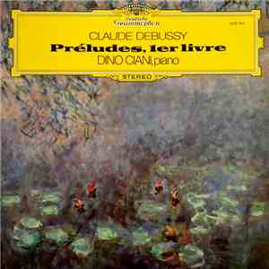 Claude Debussy, Dino Ciani - Préludes, 1er Livre flac download