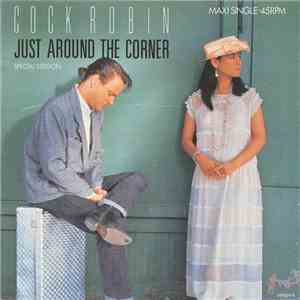 Cock Robin - Just Around The Corner (Special Version) flac download