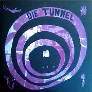 Die Tunnel - Die Tunnel flac download