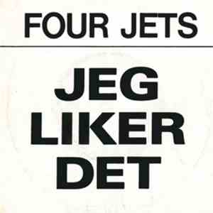 Four Jets - Jeg Liker Det flac download