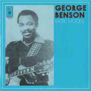 George Benson With The Harlem Underground Band - Erotic Moods flac download