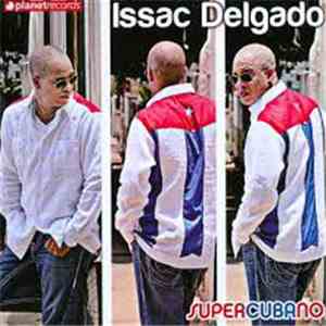 Issac Delgado - Supercubano flac download