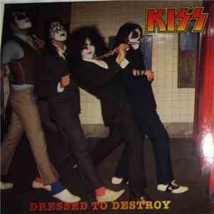 Kiss - Dressed To Destroy flac download