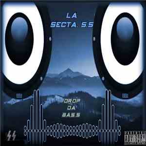 La Secta S.S - Drop Da BaS.S E.P flac download