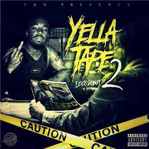 Lil Loco - Yella Tape 2 flac download
