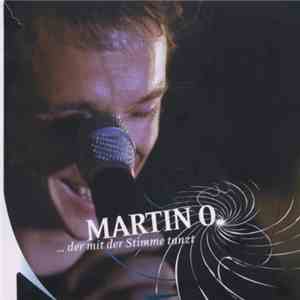 Martin O.  - Der Mit Der Stimme Tanzt flac download