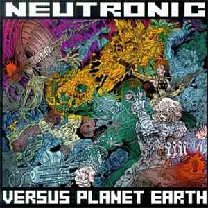 Neutronic - Neutronic vs. Planet Earth flac download