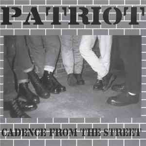 Patriot  - Cadence From The Street flac download