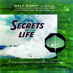 Paul J. Smith - Secrets Of Life (Original Music From The Soundtrack) flac download