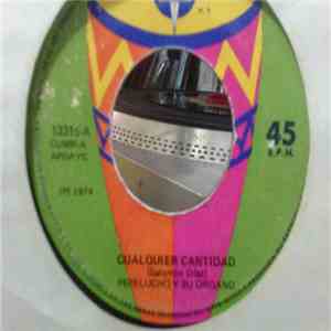 Pepe Lucho Y Su Organo - Cualquier Cantidad flac download