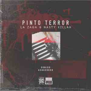 Pinto Terror : La Zaga & Nasty Killah - Sonido Asqueroso flac download