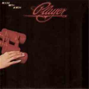Player  - Room With A View flac download