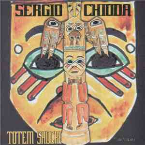 Sergio Chioda - Totem Shock flac download