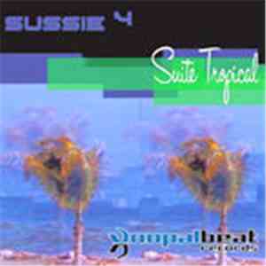 Sussie 4 - Suite Tropical flac download