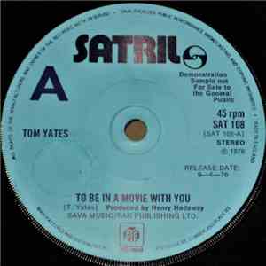 Tom Yates - To Be In A Movie With You flac download