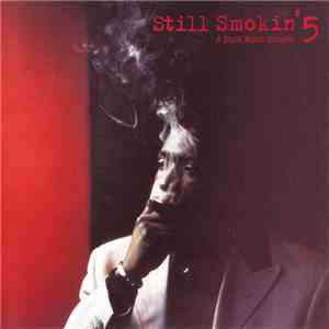 Various - Still Smokin' 5 - A Black Music Sampler flac download