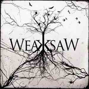 Weaksaw - Weaksaw flac download
