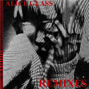 Alice Glass - Remixes flac download