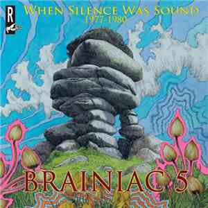 Brainiac 5 - When Silence Was Sound flac download