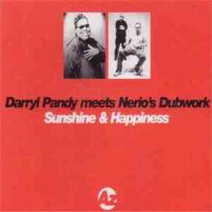 Darryl Pandy Meets Nerio's Dubwork - Sunshine & Happiness flac download