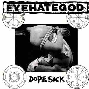 EyeHateGod - Dopesick flac download