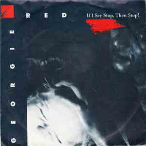 Georgie Red - If I Say Stop, Then Stop! flac download