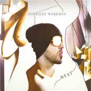 Hawksley Workman - Meat flac download