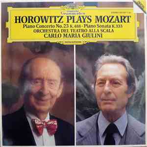 Horowitz, Mozart, Orchestra Del Teatro Alla Scala, Carlo Maria Giulini - Horowitz Plays Mozart (Piano Concerto No. 23 K. 488 • Piano Sonata K. 333) flac download