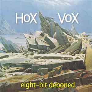 Hox Vox - Eight-Bit Deboned flac download