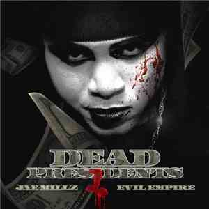 Jae Millz / Evil Empire  - Dead Presidents 2 flac download