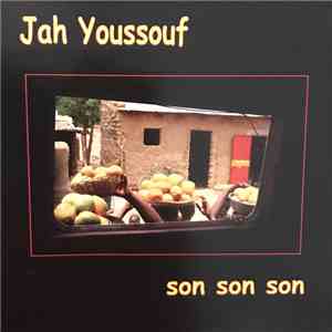 Jah Youssouf - Son Son Son flac download