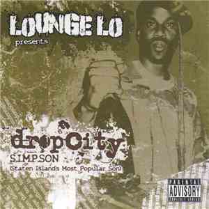 Lounge Lo - Drop City S.I.M.P.S.O.N. (Staten Island Most Popular Son) flac download