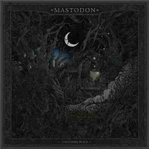 Mastodon - Cold Dark Place flac download