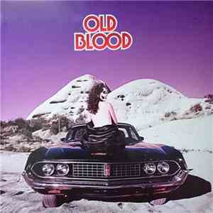Old Blood  - Old Blood flac download