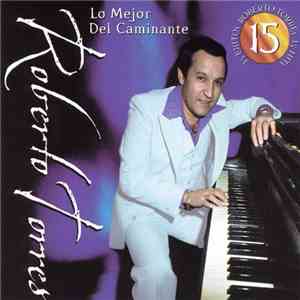 Roberto Torres - Lo Mejor Del Caminante flac download