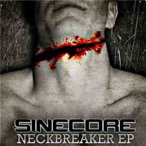 Sinecore - Neckbreaker EP flac download