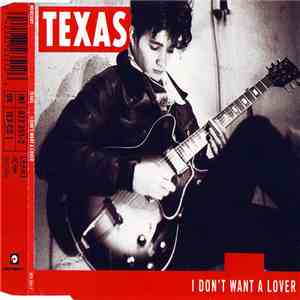 Texas - I Don't Want A Lover flac download