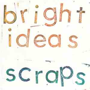 The Bright Ideas - Scraps flac download