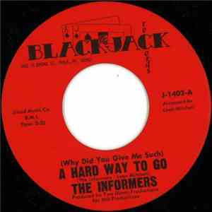 The Informers - (Why Did You Give Me Such) A Hard Way To Go / Baby, Set Me Free flac download