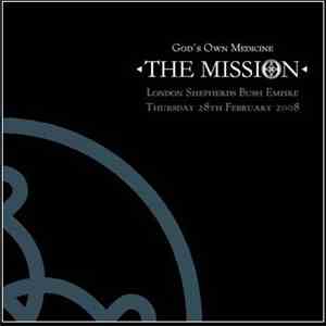 The Mission - God's Own Medicine: Live At Shepherds Bush Empire flac download