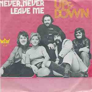 Up & Down  - Never, Never Leave Me flac download
