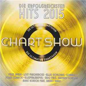 Various - Die Ultimative Chart Show - Die Erfolgreichsten Hits 2015 flac download