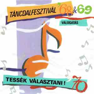 Various - Táncdalfesztivál '68 & '69 - Tessék Választani! '70 flac download