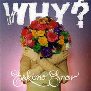 Why? - Eskimo Snow flac download
