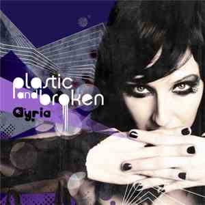Ayria - Plastic And Broken FLAC download